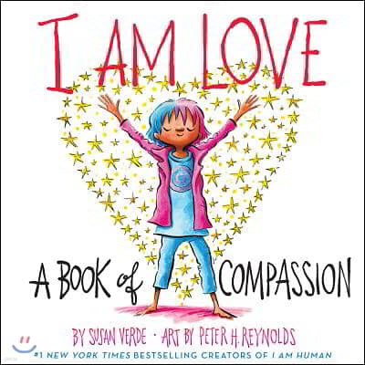 I Am Love: A Book of Compassion