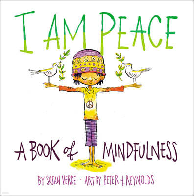 I Am Peace: A Book of Mindfulness