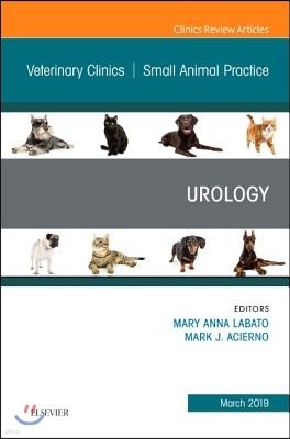 Urology, an Issue of Veterinary Clinics of North America: Small Animal Practice: Volume 49-2