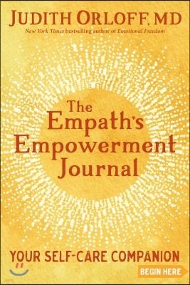 The Empath's Empowerment Journal: Your Self-Care Companion