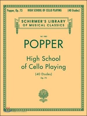 David Popper: High School of Cello Playing, Op. 73: Schirmer Library of Classics Volume 1883 40 Etudes Cello Method