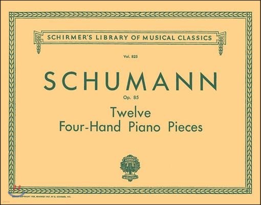 12 Pieces for Large and Small Children, Op. 85: Schirmer Library of Classics Volume 825 Piano Duet