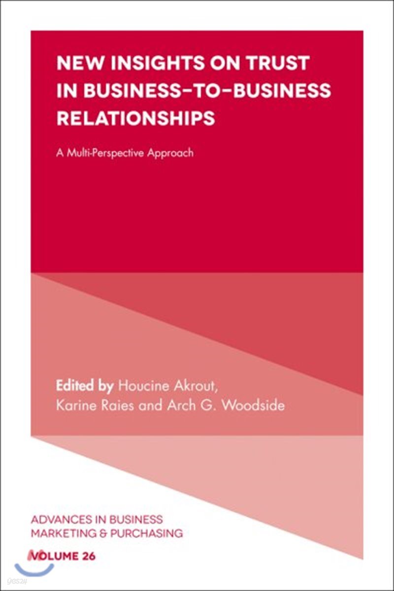 New Insights on Trust in Business-To-Business Relationships: A Multi-Perspective Approach