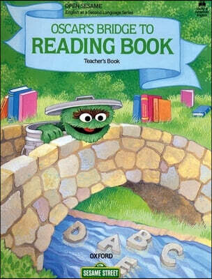 Open Sesame: Oscar's Bridge to Reading Book