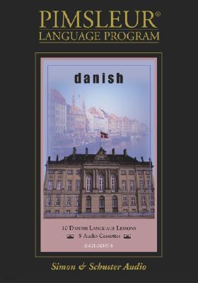 Danish: Learn to Speak and Understand Danish with Pimsleur Language Programs