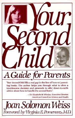 Your Second Child: A Guide for Parents