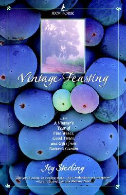Pocket Books Vintage Feasting: A Vintner's Year of Fine Wines, Good Times, and Gifts from Nature's Garden