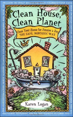 Clean House Clean Planet