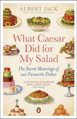 The What Caesar Did For My Salad