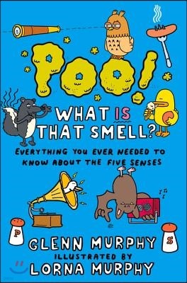 Poo! What IS That Smell?