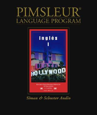 English for Spanish I, Comprehensive: Learn to Speak and Understand English for Spanish with Pimsleur Language Programs