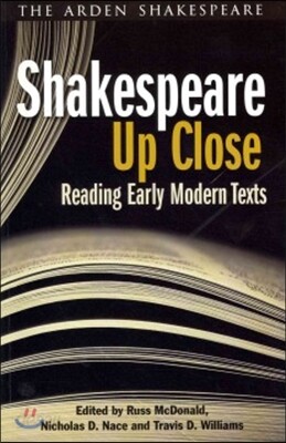 Shakespeare Up Close: Reading Early Modern Texts