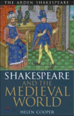 Shakespeare and the Medieval World