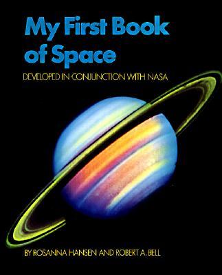 My First Book of Space: Developed in Conjunction with NASA