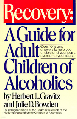 Recovery: A Guide for Adult Children of Alcoholics