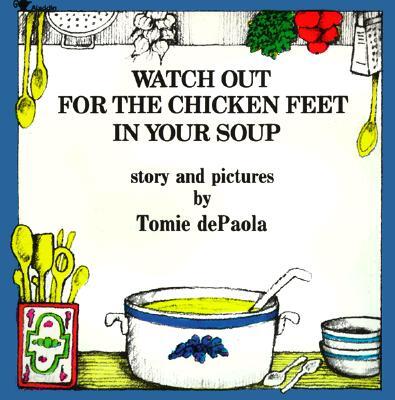 Watch Out for the Chicken Feet in Your Soup