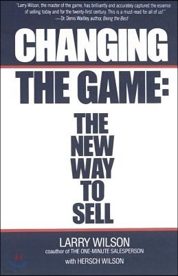 Changing the Game: The New Way to Sell