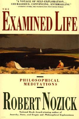 Examined Life: Philosophical Meditations