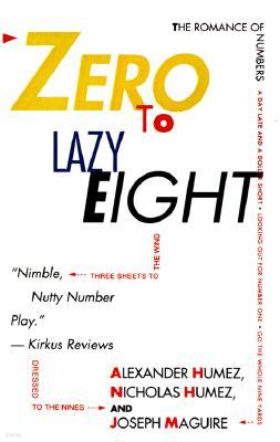 Zero to Lazy Eight: The Romance of Numbers