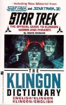 The Klingon Dictionary: The Official Guide to Klingon Words and Phrases