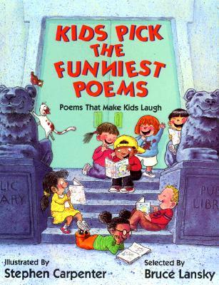 Kids Pick the Funniest Poems: Poems That Make Kids Laugh