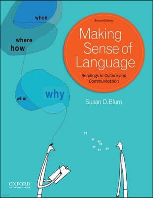 Making Sense of Language: Readings in Culture and Communication