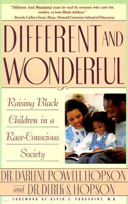 Different and Wonderful: Raising Black Children in a Race-Conscious Society