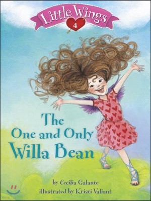 Little Wings #4: The One and Only Willa Bean
