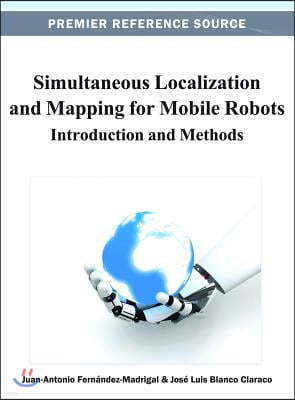 Simultaneous Localization and Mapping for Mobile Robots: Introduction and Methods