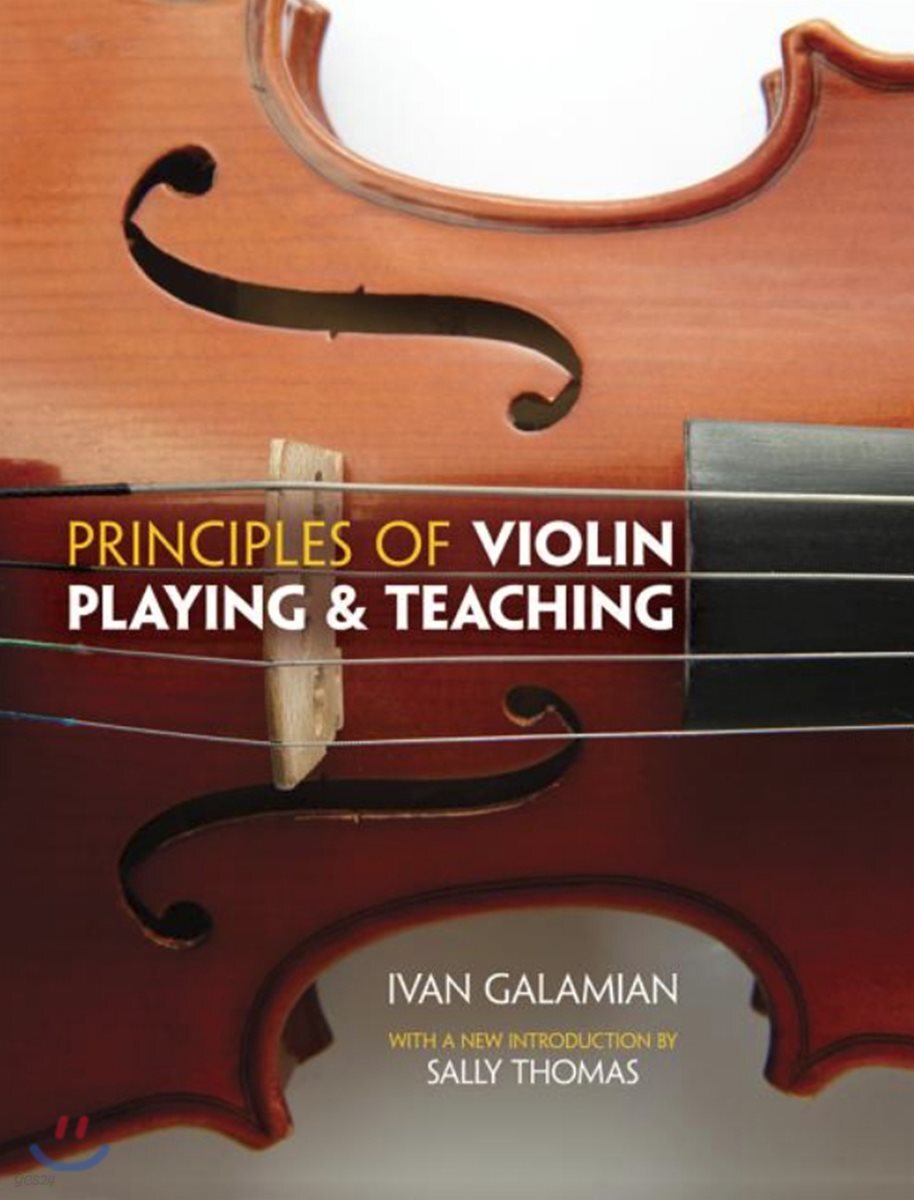 Principles Of Violin Playing And Teaching - 예스24