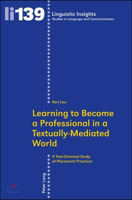 Learning to Become a Professional in a Textually-Mediated World