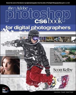 The Adobe Photoshop CS6 Book for Digital Photographers