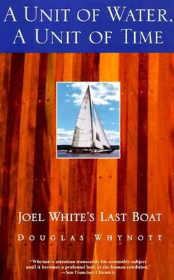 A Unit of Water, a Unit of Time: Joel White's Last Boat