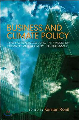 Business and Climate Policy: The Potentials and Pitfalls of Private Voluntary Programs