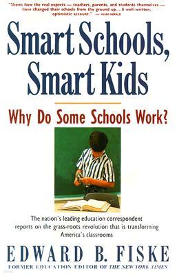 Smart Schools, Smart Kids: Why Do Some Schools Work?