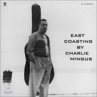 Charles Mingus (찰스 밍거스) - East Coasting [LP]