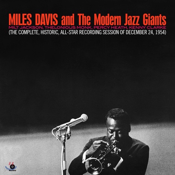 Miles Davis and The Modern Jazz Giants (마일즈 데이비스 &amp; 모던 재즈 자이언츠) - The Complete, Historic, All-Star Recording Session of December 24, 1954 [LP]