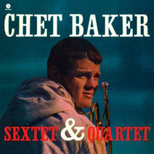 Chet Baker — Sextet & Quartet 앨범 커버