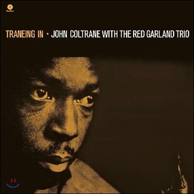 Red Garland,John Coltrane,Art Taylor,Paul Chambers — John Coltrane with The Red Garland Trio (존 콜트레인, 레드 갈란드 트리오) - Traneing In 앨범 커버