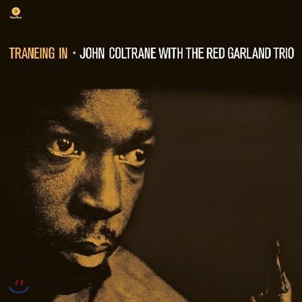 John Coltrane with The Red Garland Trio (존 콜트레인, 레드 갈란드 트리오) - Traneing In [LP]