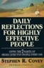 Daily Reflections for Highly Effective People: Living the Seven Habits of Highly Successful People Every Day