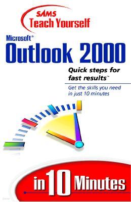 Sams Teach Yourself Outlook 2000 in 10 Minutes