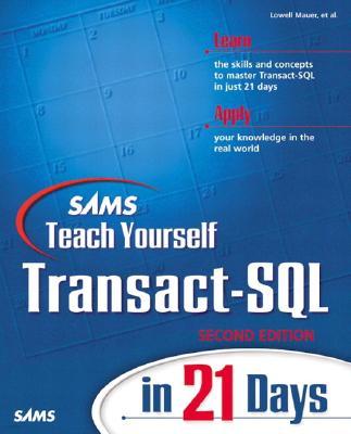 Teach Yourself Transact SQL in 21 Days