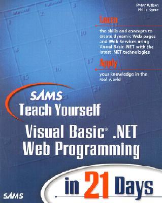 Sams Teach Yourself VB.NET Web Programming in 21 Days