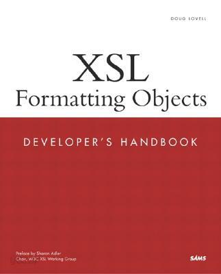 Xsl Formatting Objects Developer's Handbook