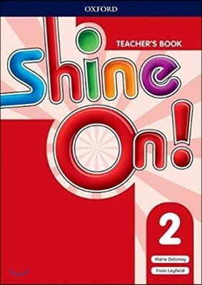 The Shine On!: Level 2: Teacher's Book with Class Audio CDs