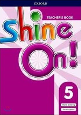 Shine On!: Level 5: Teacher's Book with Class Audio CDs