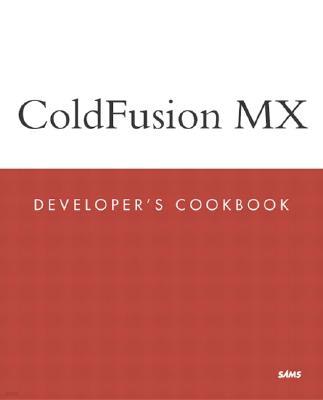 Coldfusion MX: Developer's Cookbook