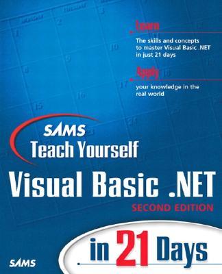 Sams Teach Yourself Visual Basic .Net 2003 in 21 Days