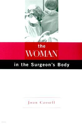 The Woman in the Surgeon's Body